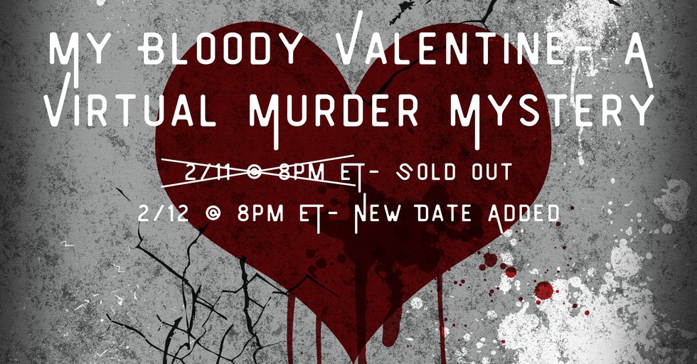 My Bloody Valentine- A Virtual Murder Mystery