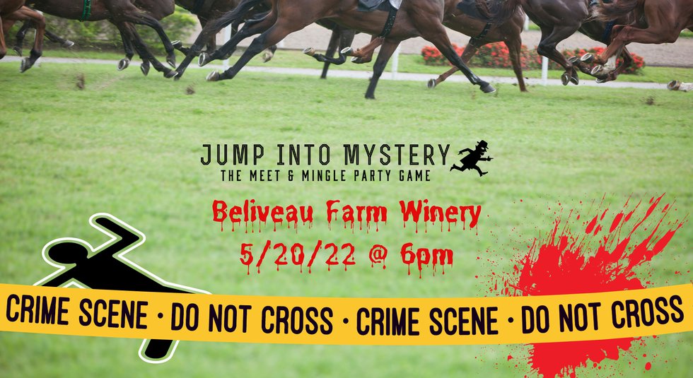 Mint Juleps, Murder, and Mayhem Beliveau Farm Winery 5/20/22 @ 6pm