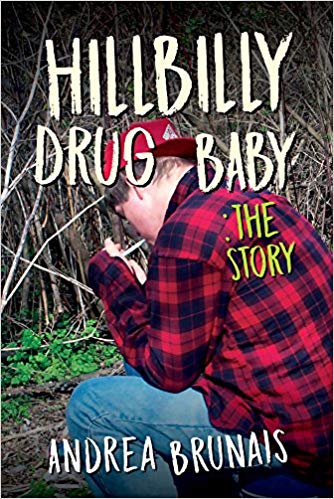Brunais' latest, "Hillbilly Drug Baby: The Story"