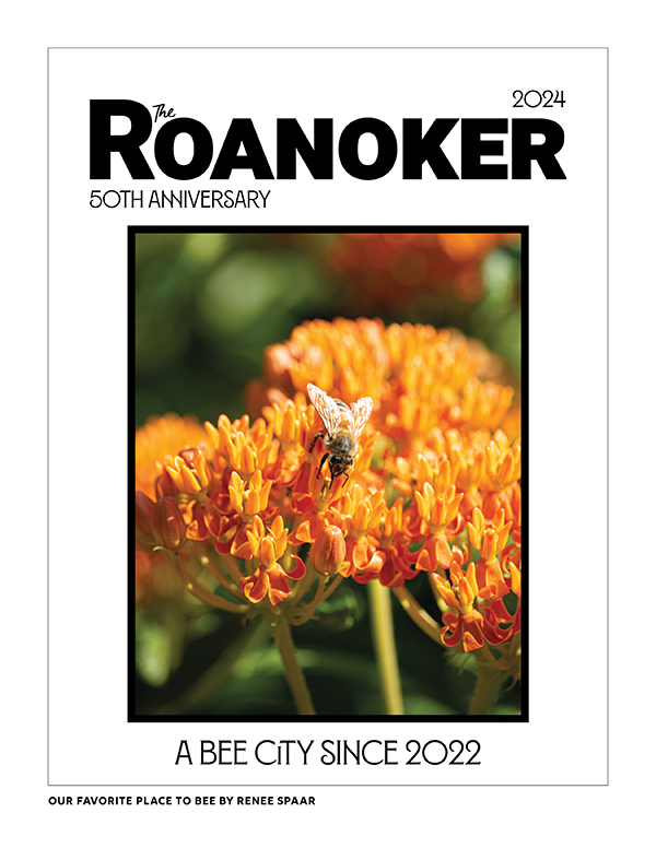 “Roanoke, nestled in the Blue Ridge Mountains, is a haven for flora and fauna, and it provides many opportunities for exploring the outdoors. I am inspired by this environment and aim to notice and capture the little things that make Roanoke beautiful. Flowers, plants, wildlife (especially birds), and landscapes are my favorite subjects to photograph—I think because these are often fleeting and can be overlooked in day-to-day life but are incredibly beautiful. 

I was inspired by the May/June cover from 1975 (the third-ever cover of The Roanoker), which depicts a photograph of a daylily against a vibrant yellow background. I chose to recreate this with a photograph of a bee enjoying a butterfly weed (Asclepias tuberosa) plant, to represent the fact that Roanoke became a Bee City USA® affiliate in 2022. I hope my photograph serves as a reminder of the importance of pollinators and native plants in our environment. They make our community stronger, healthier, and more beautiful.

I am also a member of Star City Garden Club. Learning more about plants and gardening has increased my desire to photograph plants, flowers, and wildlife, and to encourage the appreciation of these.”