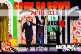 "The Price is Right Live!™  stage show returns to the Berglund Theatre by popular demand on Wednesday, April 13 at 7:30pm.